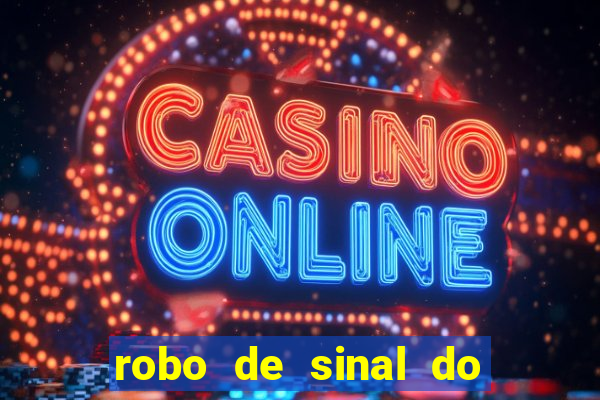 robo de sinal do fortune tiger